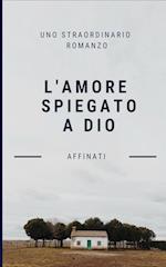 L'Amore Spiegato a Dio