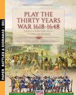 Play the Thirty Years war 1618-1648