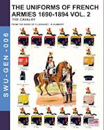 The uniforms of French armies 1690-1894 - Vol. 2
