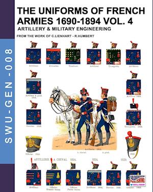 The uniforms of French armies 1690-1894 - Vol. 4