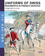 Uniforms of Swiss Regiments in French service 