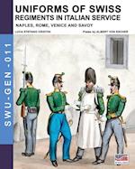 Uniforms of Swiss Regiments in Italian service 