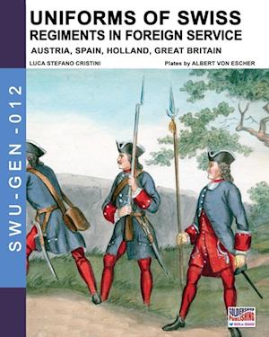 Uniforms of Swiss Regiments in foreign service