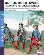 Uniforms of Swiss Regiments in foreign service 