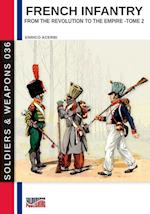 French infantry from the Revolution to the Empire - Tome 2 