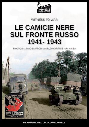 Le camicie nere sul fronte russo 1941-1943