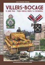 Villers-Bocage: June 13, 1944 - Tiger versus Firefly & Cromwell 