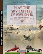 Play the sky battle of WW1 1914-1918 