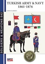 Turkish Army & Navy 1861-1876 