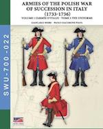 The War of the Polish succession in Italy 1733-1736 - Vol. 1 The Armée d'Italie: Tome 3: uniforms 