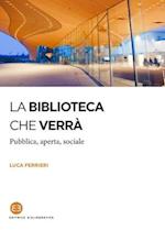 La biblioteca che verrà