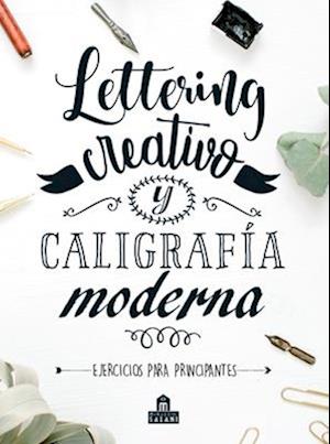 Lettering Creativo Y Caligrafia Moderna