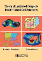 Theory of Laminated Composite Doubly-Curved Shell Structures 