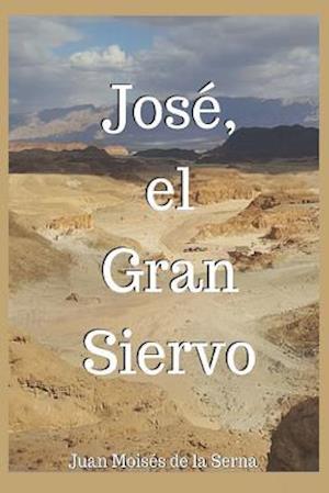 José, El Gran Siervo