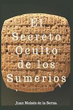 El Secreto Oculto de Los Sumerios