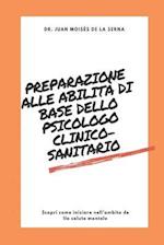 Preparazione Alle Abilità Di Base Dello Psicologo Clinico-Sanitario