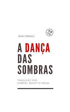 A Dança Das Sombras