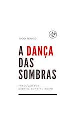 A Dança Das Sombras