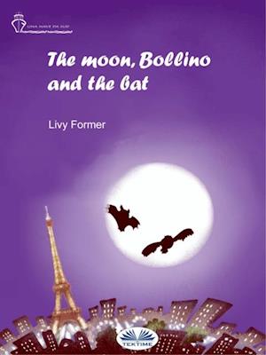 Moon, Bollino And The Bat