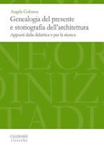 Genealogia del Presente E Storiografia Dell'architettura