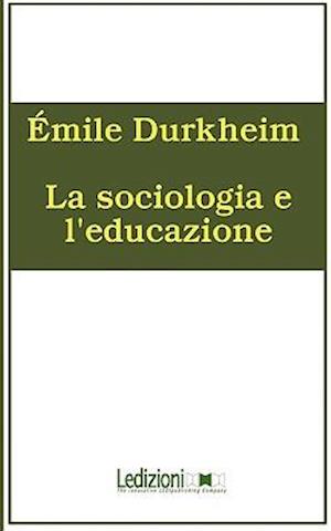 La Sociologia E L'Educazione