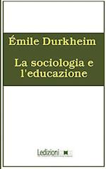 La Sociologia E L'Educazione