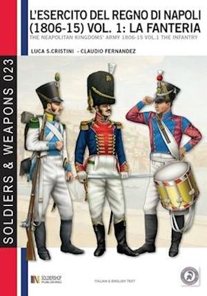 L'esercito del Regno di Napoli (1806-1815) vol. 1