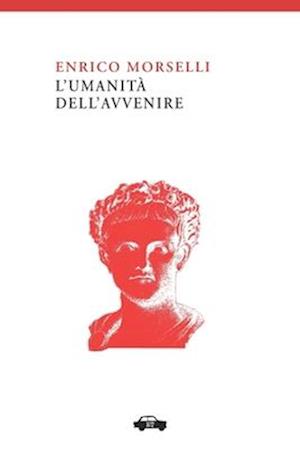 L'Umanità Dell'avvenire