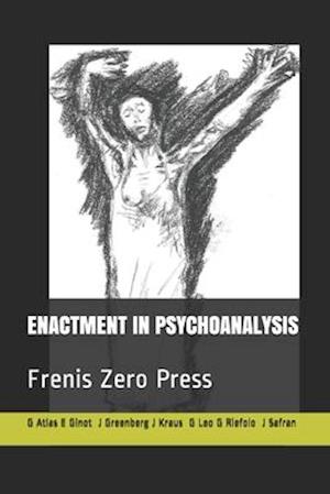 Enactment in Psychoanalysis