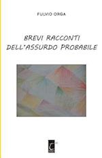 Brevi Racconti Dell'assurdo Probabile