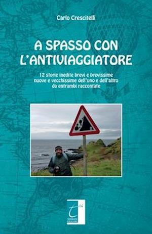 A Spasso Con l'Antiviaggiatore