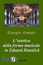 L'estetica della forma musicale in Eduard Hanslick