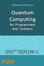 Quantum Computing for Programmers and Investors