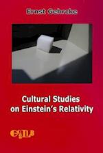 Cultural Studies on Einstein's Relativity 
