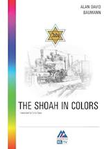 THE SHOAH IN COLORS 