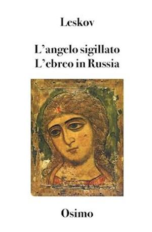 L'angelo sigillato L'ebreo in Russia