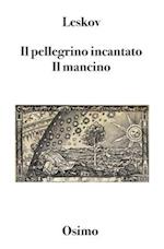 Il pellegrino incantato. Il mancino