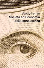 Societa' Ed Economia Della Conoscenza