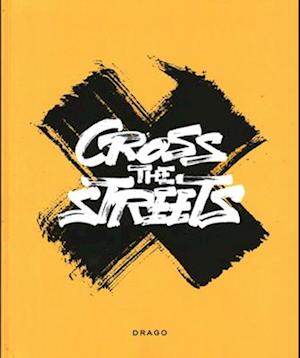 Cross The Streets