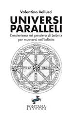 Universi Paralleli - L'esoterismo nel pensiero di Leibniz per muoversi nell'infinito