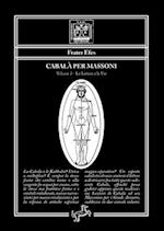 Cabalà per Massoni 2 - Volume 2 - Le Lettere e le Vie