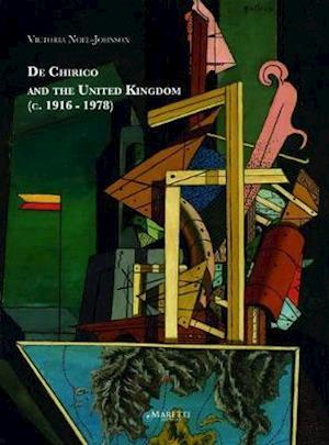 De Chirico and the United Kingdom 1916-1978