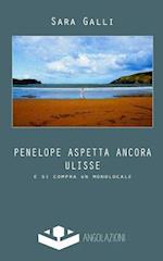 Penelope Aspetta Ancora Ulisse