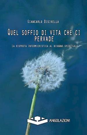 Quel Soffio Di Vita Che CI Pervade