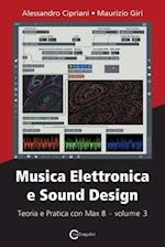 Musica Elettronica e Sound Design - Teoria e Pratica con Max 8 - volume 3