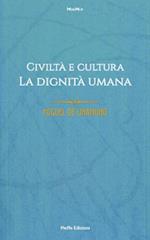 Civiltà e cultura. La dignità umana