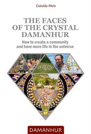 Faces of the Crystal Damanhur