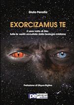 Exorcizamus Te. Il Vero Volto Di Dio