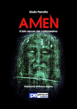 Amen. Il Lato Oscuro del Cristianesimo