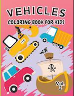 Vehicle Coloring Book for Kids Vol 2